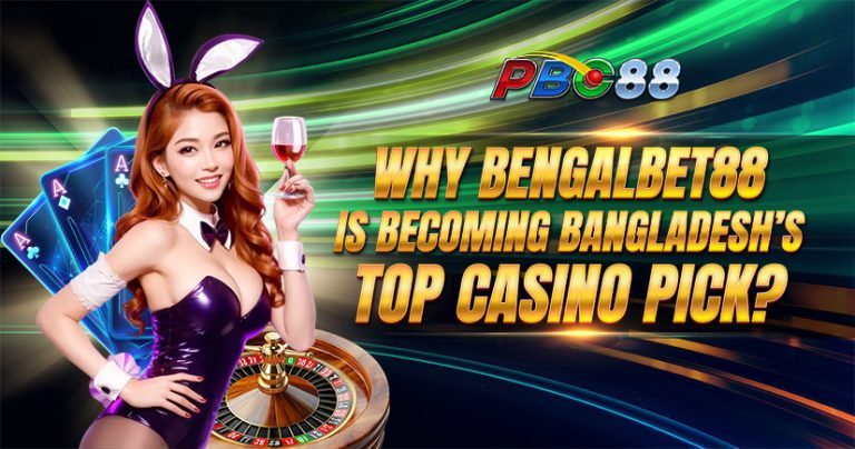 Why PBC88 Is Becoming Bangladesh’s Top Casino Pick?